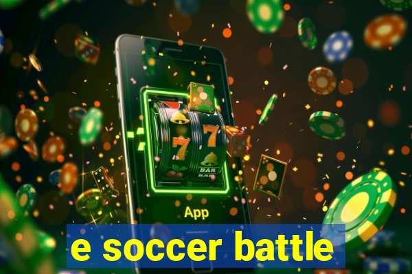 e soccer battle